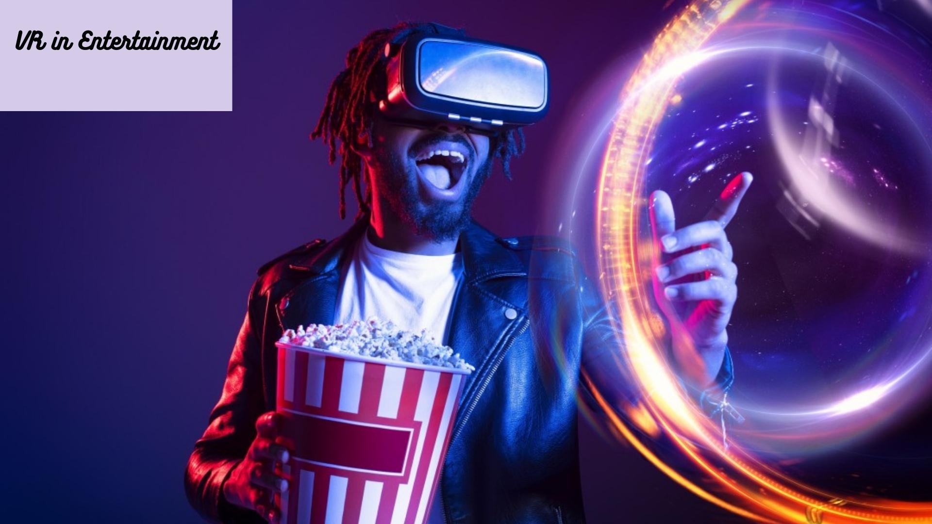 VR in Entertainment